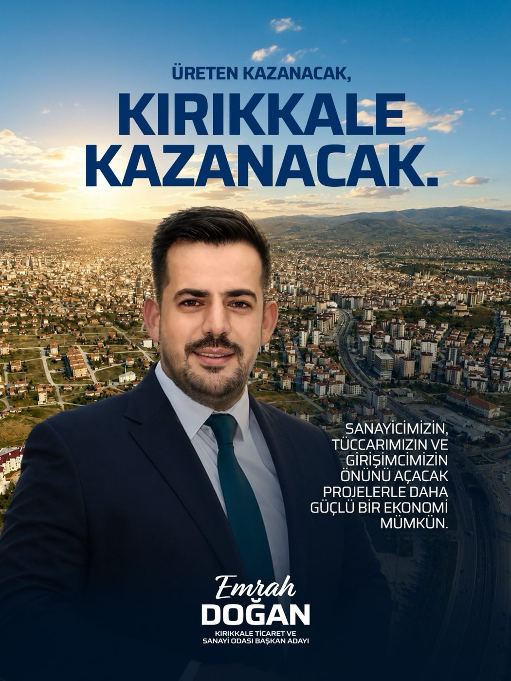 Üreten kazanacak, Kırıkkale kazanacak — Emrah Doğan
